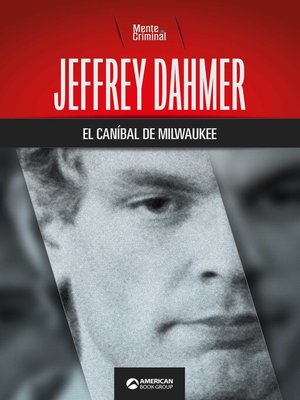 cover image of Jeffrey Dahmer, el caníbal de Milwaukee